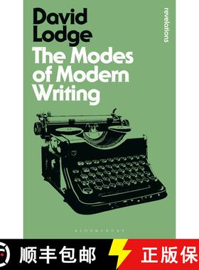 预订 The Modes of Modern Writing: Metaphor, Metonymy, and the Typology of Modern Literature [9781474244213]