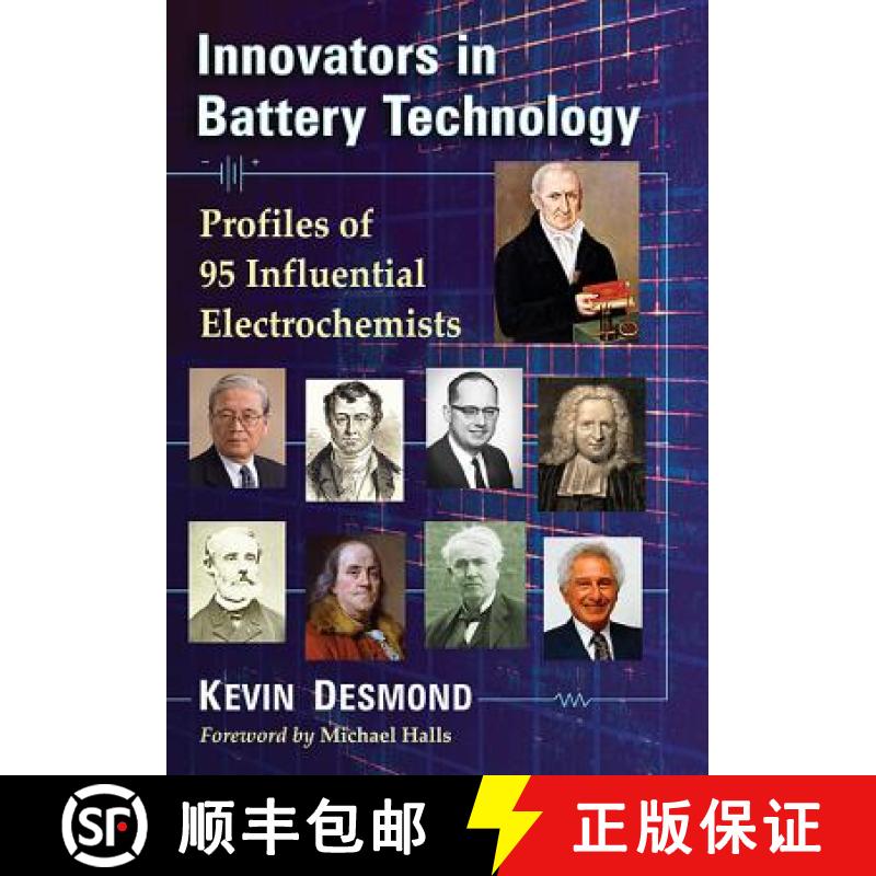 【2-3周达】Innovators in Battery Technology : Profiles of 95 Influential Electrochemists [9780786499335]