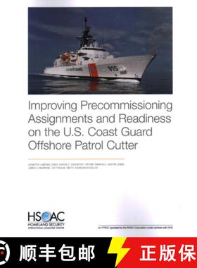 【3-4周达】Improving Precommissioning Assignments and Readiness on the U.S. Coast Guard Offshore Patr... [9781977409485]
