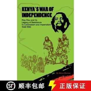 Independence War Kenya Colonialism Resistance Mau Imper... its Legacy 4周达 9789966189011 and