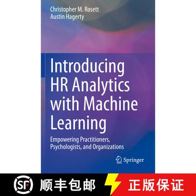 【3-4周达】Introducing HR Analytics with Machine Learning : Empowering Practitioners, Psychologists, ... [9783030676285]