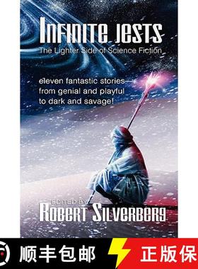 预订 Infinite Jests: Science Fiction Humor by Philip K. Dick, Alfred Bester, Frederik Pohl, and more. [9781434454980]