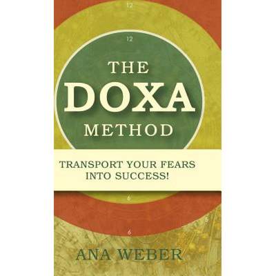 【4周达】The Doxa Method: Transport Your Fears into Success! [9781504387538]