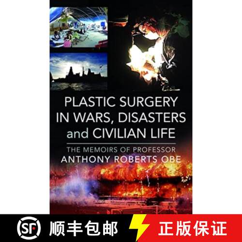 【3-4周达】精装 Plastic Surgery in Wars, Disasters and Civilian Life: The Memoirs of Professor Anthon... [9781399068482]