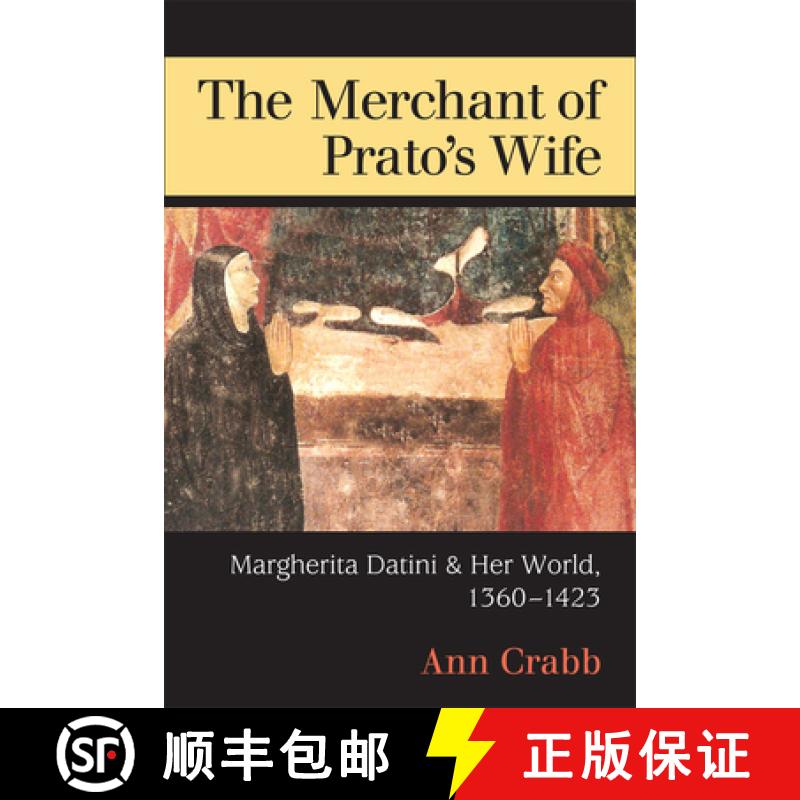 【3-4周达】The Merchant of Prato's Wife: Margherita Datini and Her World, 1360-1423 [9780472119493]