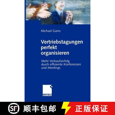 【3-4周达】Vertriebstagungen perfekt organisieren: Mehr Verkaufserfolg durch effiziente Konferenzen u... [9783409125147]