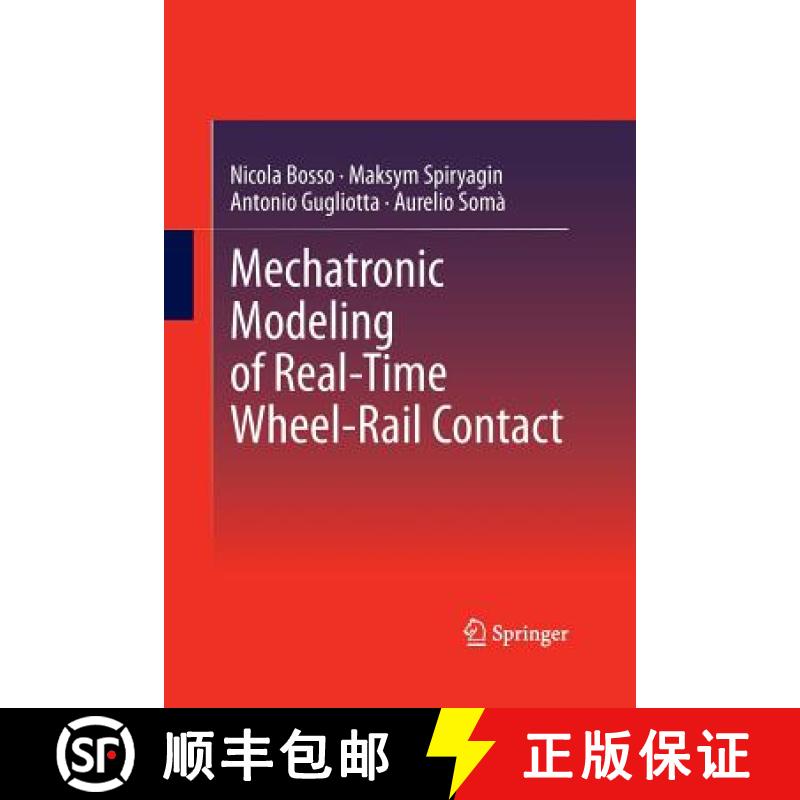 【3-4周达】Mechatronic Modeling of Real-Time Wheel-Rail Contact [9783662522868]