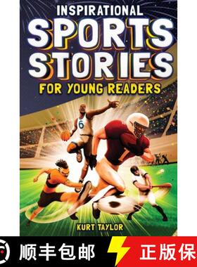 【3-4周达】Inspirational Sports Stories for Young Readers: How 12 World-Class Athletes Overcame Chall... [9798887680125]