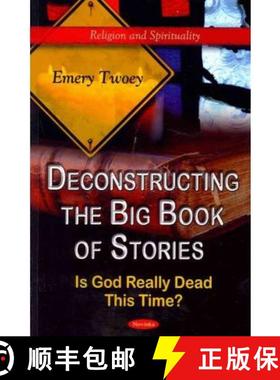 【3-4周达】Deconstructing the Big Book of Stories: Is God Really Dead This Time? [9781612096681]