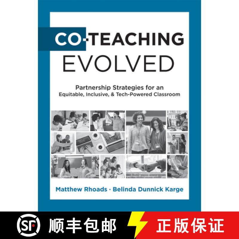 预订 Co-Teaching Evolved: Partnership Strategies for an Equitable, Inclusive, and Tech-Powered Classr... [9781960574824]