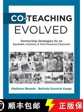 预订 Co-Teaching Evolved: Partnership Strategies for an Equitable, Inclusive, and Tech-Powered Classr... [9781960574824]