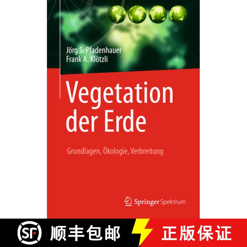 【3-4周达】Vegetation Der Erde: Grundlagen, Ökologie, Verbreitung [9783642419492]