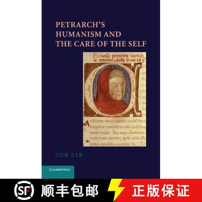 【3-4周达】Petrarch's Humanism and the Care of the Self [9781107689596]