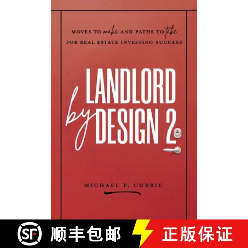 【3-4周达】Landlord by Design 2: Moves to Make and Paths to Take for Real Estate Investing Success [9780995303706]