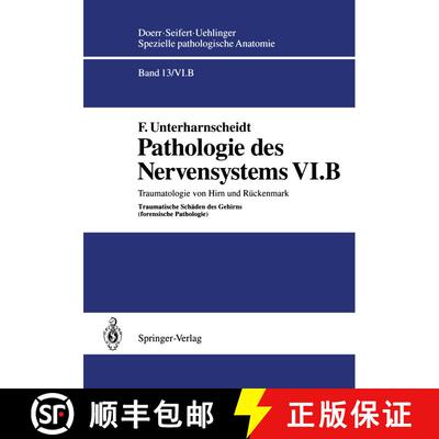 【3-4周达】Pathologie des Nervensystems VI.B: Traumatologie von Hirn und Rückenmark Traumatische Sch... [9783642634567]
