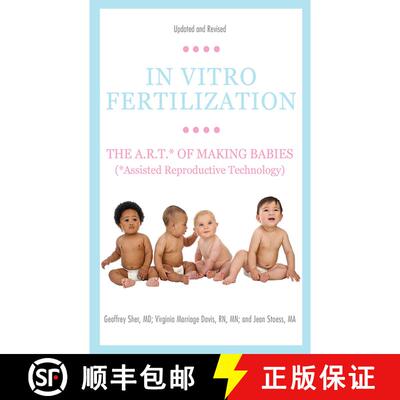 【3-4周达】In Vitro Fertilization: The A.R.T. of Making Babies (Assisted Reproductive Technology) [9781620876060]