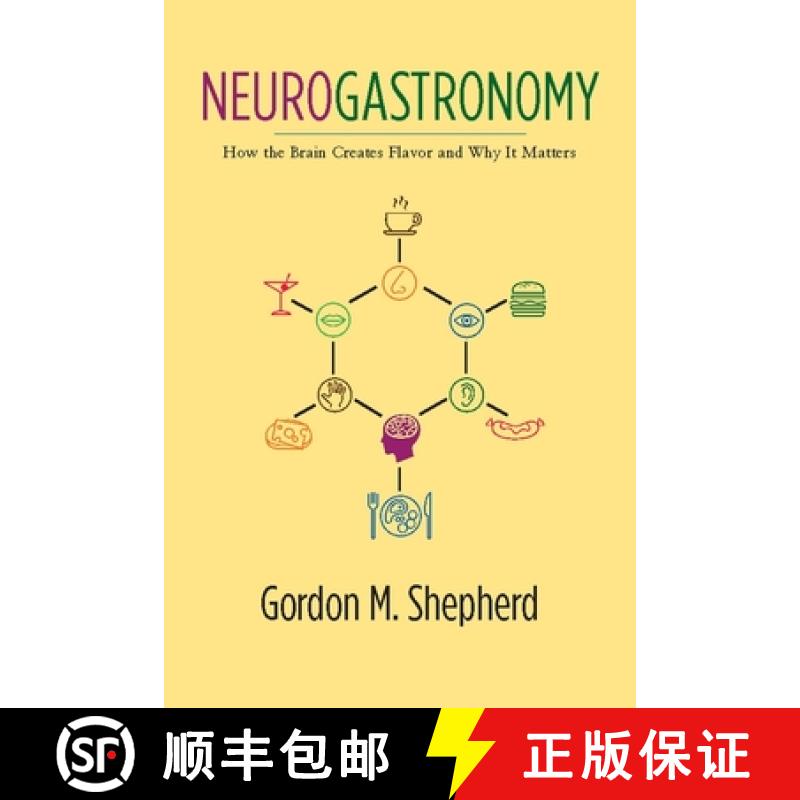 【3-4周达】Neurogastronomy: How the Brain Creates Flavor and Why It Matters [9780231159111]
