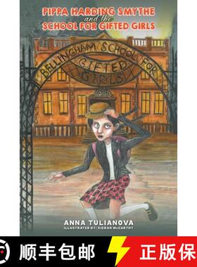 【3-4周达】Pippa Harding Smythe and the School for Gifted Girls [9781035855469]