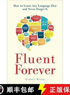 外语流利说 Fluent Forever: How to Learn Any Language Fast and Never Forget It [9780385348119]