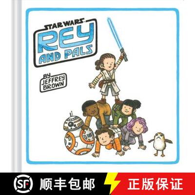 现货 Rey and Pals: (Darth Vader and Son Series, Funny Star Wars Book for Kids and Adults) [9781452180434]