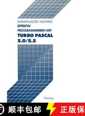 【3-4周达】Effektiv Programmieren Mit Turbo Pascal 5.0/5.5 [9783528046361]