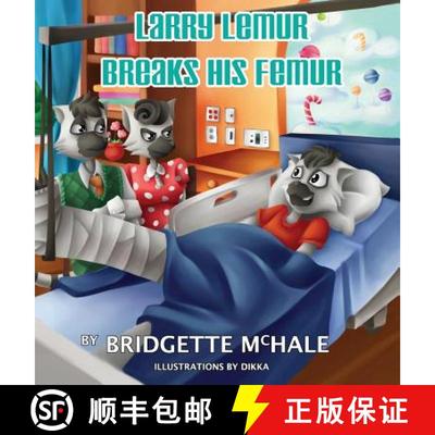 【3-4周达】Larry Lemur Breaks His Femur [9781941965030]
