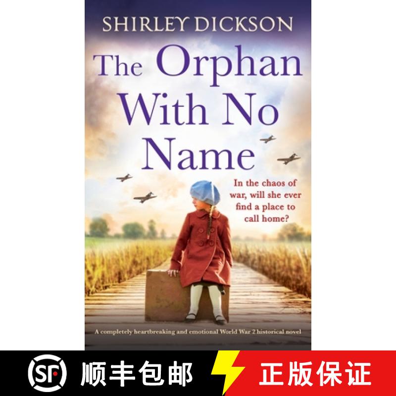 【2-3周达】The Orphan With No Name: A completely heartbreaking and emotional World War 2 historical n... [9781835259986]