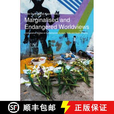 【3-4周达】Marginalised and Endangered Worldviews, 26: Comparative Studies on Contemporary Eurasia, I... [9783643906441]
