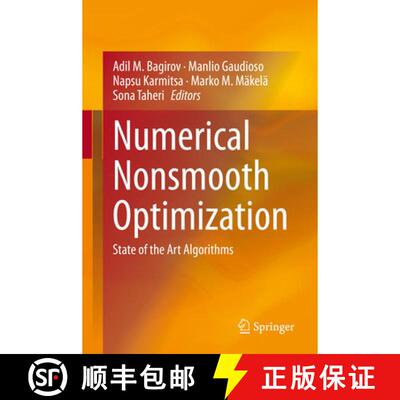 【3-4周达】精装 Numerical Nonsmooth Optimization : State of the Art Algorithms [9783030349097]