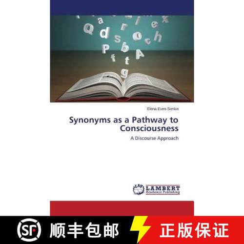 预订 Synonyms as a Pathway to Consciousness [9783659807046]