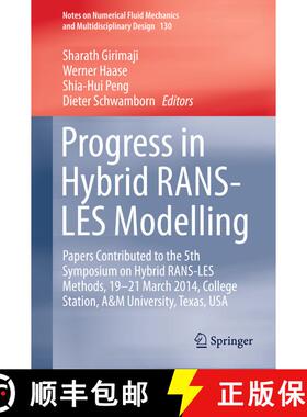 【3-4周达】Progress in Hybrid RANS-LES Modelling: Papers Contributed to the 5th Symposium on Hybrid R... [9783319151403]
