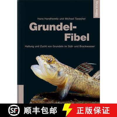 预订 Grundel-Fibel: Haltung und Zucht von Grundeln im Süß- und Brackwasser [9783935175890]