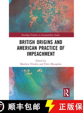 【3-4周达】British Origins and American Practice of Impeachment [9781032187303]
