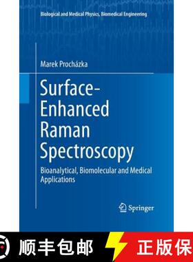 【3-4周达】Surface-Enhanced Raman Spectroscopy : Bioanalytical, Biomolecular and Medical Applications [9783319795652]