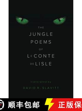 预订 The Jungle Poems of Leconte de Lisle [9781941561089]