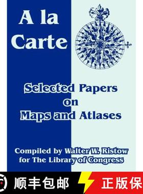 【3-4周达】A la Carte: Selected Papers on Maps and Atlases [9781410218995]
