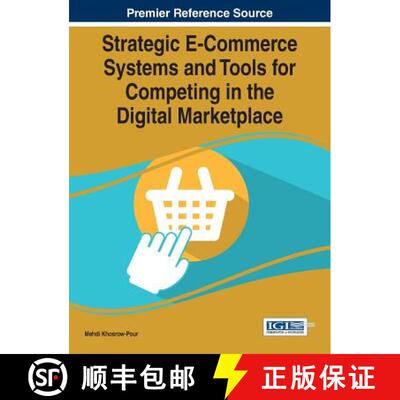 【3-4周达】精装 Strategic E-Commerce Systems and Tools for Competing in the Digital Marketplace [9781466681330]
