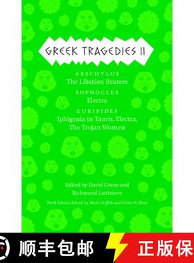 【3-4周达】Greek Tragedies, Volume 2: Aeschylus: The Libation Bearers/Sophocles: Electra/Euripides: I... [9780226035598]