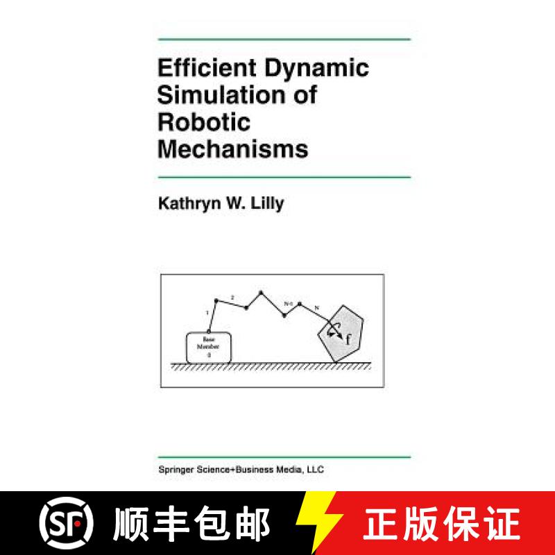 【3-4周达】Efficient Dynamic Simulation of Robotic Mechanisms [9781461363675]