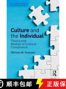 【3-4周达】Culture and the Individual: Theory and Method of Cultural Consonance [9781629585192]