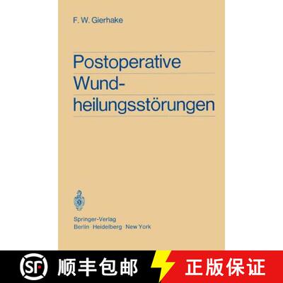 【3-4周达】Postoperative Wundheilungsstörungen: Untersuchungen zur Statistik, Ätiologie und Prophylaxe [9783540048268]