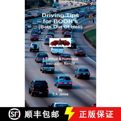 【3-4周达】Driving Tips for BOOH's (Bats Out Of Hell): A Satirical & Humorous Instruction Manual [9781931671415]
