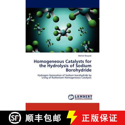 预订 Homogeneous Catalysts for the Hydrolysis of Sodium Borohydride [9783846523377]