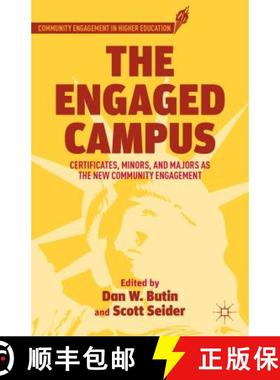 【3-4周达】The Engaged Campus: Certificates, Minors, and Majors as the New Community Engagement [9780230338821]