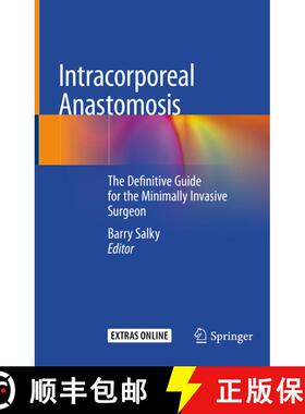 【3-4周达】Intracorporeal Anastomosis: The Definitive Guide for the Minimally Invasive Surgeon [9783030571320]