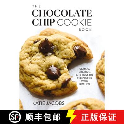 【3-4周达】The Chocolate Chip Cookie Book: Classic, Creative, and Must-Try Recipes for Every Kitchen ... [9780785295624]