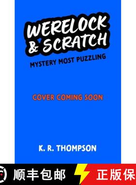 【3-4周达】Werelock and Scratch: Mystery Most Puzzling: A puzzle solving, interactive, werewolf detec... [9781444981117]