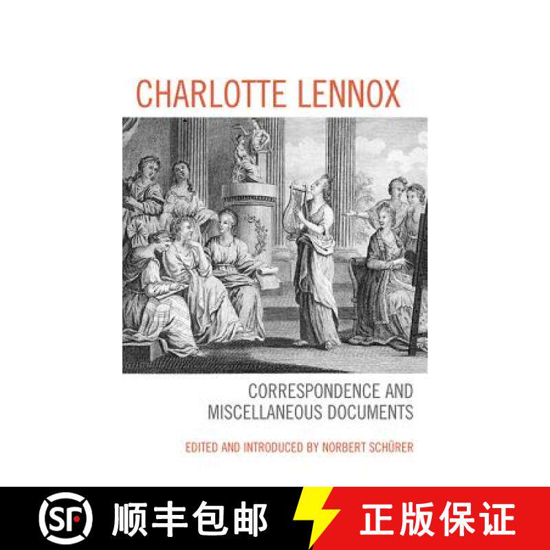 【3-4周达】Charlotte Lennox : Correspondence and Miscellaneous Documents [9781611483901]