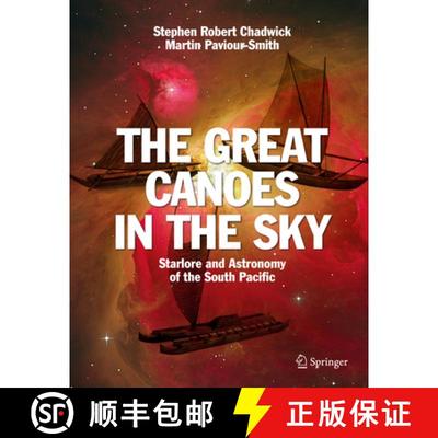 【3-4周达】The Great Canoes in the Sky: Starlore and Astronomy of the South Pacific (1st ed. 2017) [9783319226224]
