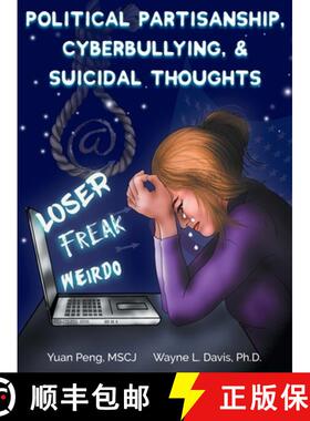 【3-4周达】Political Partisanship, Cyberbullying, & Suicidal Thoughts [9781940803364]